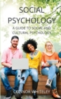 Image for Social Psychology : A Guide to Social and Cultural Psychology