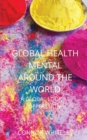 Image for Global Mental Health : A Global Look At Depression