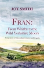 Image for Fran : From Whitby to the Wild Yorkshire Moors