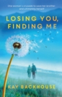 Image for Losing You, Finding Me
