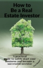 Image for How to Be a Real Estate Investor