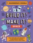 Image for Build it! Make it!: Space