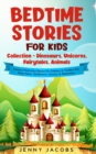 Image for Bedtime Stories For Kids Collection- Dinosaurs, Unicorns, Fairytales, Animals : Fantasy Meditation Stories For Children&amp; Toddlers For Deep Sleep, Mindfulness, Anxiety &amp; Relaxation