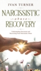 Image for Narcissistic Abuse Recovery : Understanding Narcissism And Recovering From Narcissistic Abuse