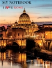 Image for My NOTEBOOK : Block Notes Capital City Cover - I LOVE ROME - 101 Pages Dotted Diary Journal Large size (8.5 x 11 inches)