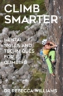 Image for Climb Smarter : Mental Skills and Techniques for Climbing