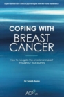 Image for Coping with breast cancer  : how to navigate the emotional impact from diagnosis to recovery