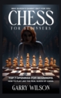 Image for Chess For Beginners : Why queen&#39;s gambit isn&#39;t for you, top 7 Openings for beginners. How to play like the real queen of chess.
