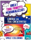 Image for Crea i tuoi Fumetti Personalizzati. Libera la tua Creativita!