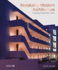 Image for Revaluing modern architecture  : changing conservation culture