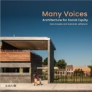 Image for Many voices  : architecture for social equity