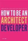 Image for How to be an architect developer