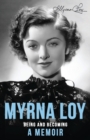 Image for Myrna Loy  : being and becoming