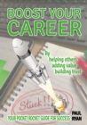 Image for Boost Your Career: 2021: By Helping Others, Adding Value, Building Trust