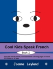 Image for Cool Kids Speak French - Book 2