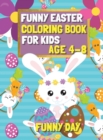 Image for Funny Easter Coloring Book for Kids age 4-8 : Have fun with your child by giving this coloring book for the Easter Holidays.