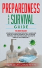 Image for Preparedness and Survival Guide : This Books Includes: Homemade Hand Sanitizer, Face Masks and How to Stop an Outbreak. The Ultimate Prepping and Survival Guide on How to Survive Anything.
