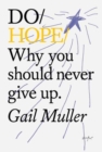 Image for Do hope  : why you should never give up