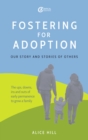 Image for Fostering for Adoption: Our Story and Stories of Others