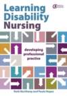 Image for Learning disability nursing  : developing professional practice