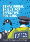 Image for Behavioural skills for effective policing  : the service speaks