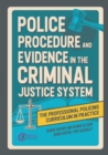 Image for Police Procedure and Evidence in the Criminal Justice System