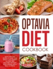 Image for Optavia Diet Cookbook : Quick and Easy Recipes to Achieve a Rapid Weight Loss without Overthinking about Meal Planning