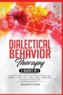 Image for Dialectical Behavior Therapy 2 Books in 1