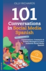 Image for 101 Conversations in Social Media Spanish : Conversations, Comments &amp; Private Messages to Learn Authentic Social Media Spanish