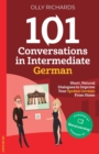 Image for 101 Conversations in Intermediate German : Short, Natural Dialogues to Improve Your Spoken German From Home
