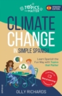 Image for Climate Change in Simple Spanish : Learn Spanish the Fun Way with Topics That Matter