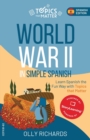 Image for World War II in Simple Spanish : Learn Spanish the Fun Way with Topics that Matter