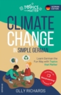 Image for Climate Change in Simple German : Learn German the Fun Way with Topics that Matter