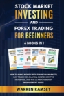 Image for STOCK MARKET INVESTING AND FOREX TRADING FOR BEGINNERS 6 BOOKS IN 1 How To Make Money with Financial Markets, Day Trade for a Living, Master Crypto Investing and the Ultimate Money Management Guide