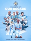 Image for Manchester City: Our Decade