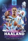 Image for Erling Haaland: Golden Boots - The Goals, The Glory, The Story So Far