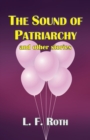 Image for The Sound of Patriarchy and Other Stories