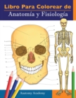 Image for Libro para colorear de Anatomia y Fisiologia