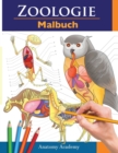 Image for Zoologie Malbuch : Unglaublich detailliertes Arbeitsbuch uber Tieranatomie im Selbstversuch Perfektes Geschenk fur Tiermedizinstudenten und Tierliebhaber