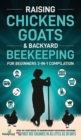 Image for Raising Chickens, Goats &amp; Backyard Beekeeping For Beginners