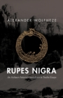 Image for Rupes Nigra : An Archaeo-Futurist Countdown in Twelve Essays