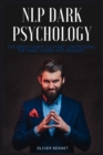 Image for NLP Dark Psychology : The simple guide to start controlling the mind, yours and anyone&#39;s