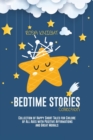 Image for Bedtime Stories Collection : Collection of Happy Short Tales for Children of All Ages with Positive Affirmations and Great Morals