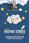 Image for Magical Bedtime Stories for Children : Fairy Tales Collection with Beautiful Stories and Great Morals to Help Them to Fall Asleep Peacefully and Enjoy Sweet Dreams