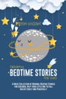 Image for Dreamy Bedtime Stories for Kids : A Great Collection of Original Bedtime Stories for Children. Help your Little One to Fall Asleep Easily and Peacefully