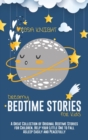 Image for Dreamy Bedtime Stories for Kids : A Great Collection of Original Bedtime Stories for Children. Help your Little One to Fall Asleep Easily and Peacefully