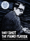 Image for They Shot the Piano Player : A Graphic Novel