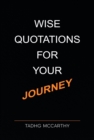 Image for Wise Quotations For Your Journey