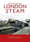 Image for The Last Years of London Steam