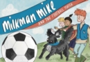 Image for Milkman Mike and the Football Match